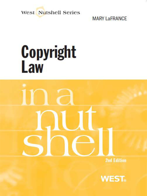 Title details for LaFrance's Copyright Law in a Nutshell, 2d by Mary LaFrance - Available